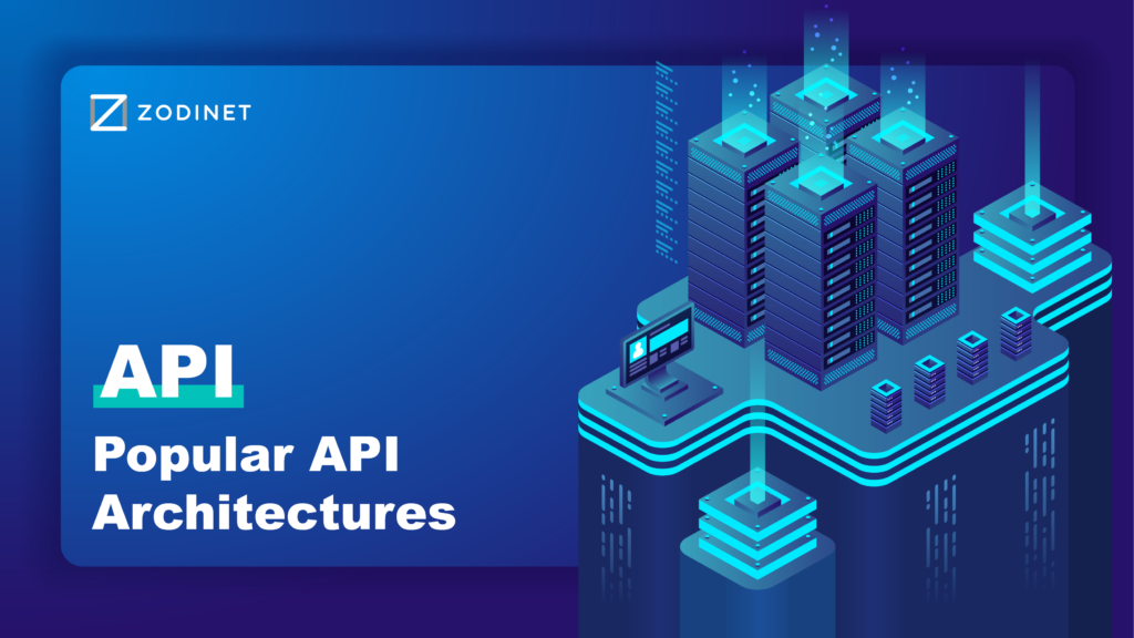 API and popular API architechtures